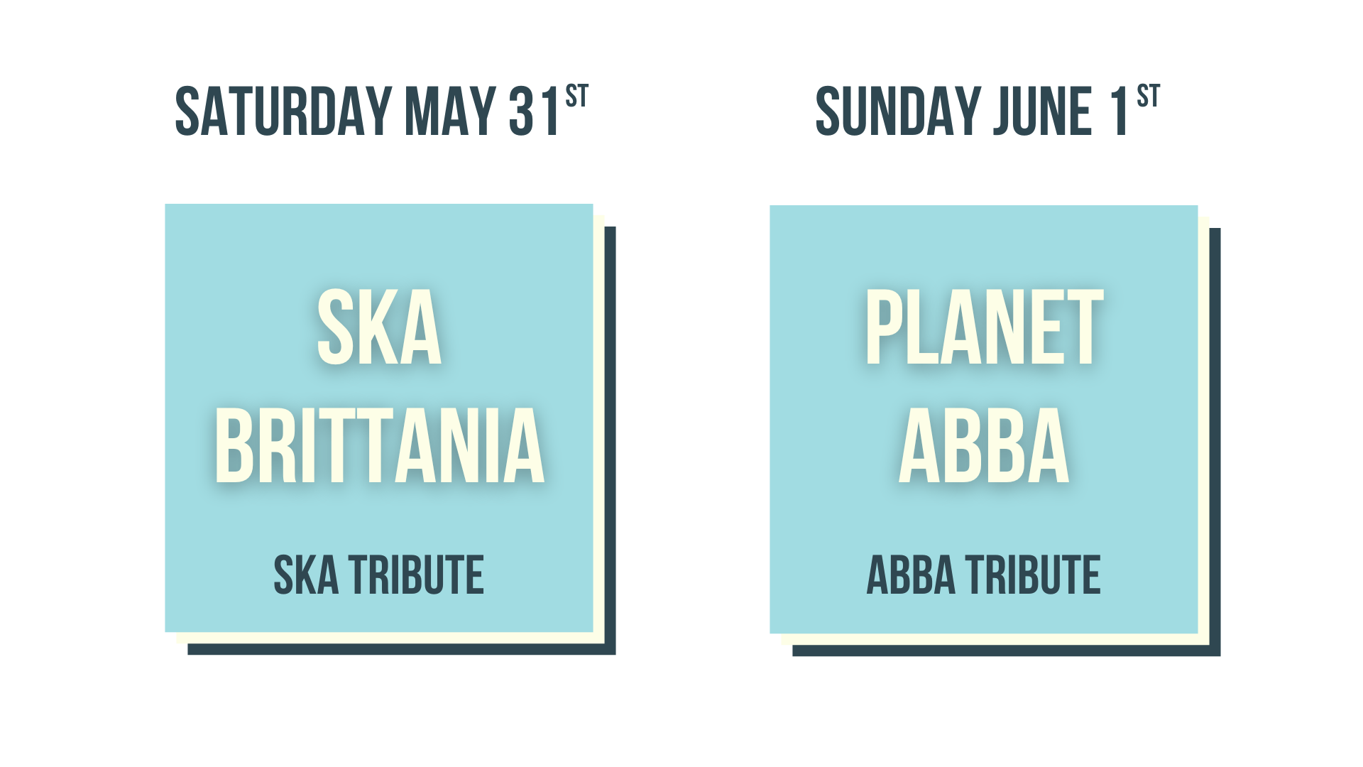 Ska Tribute (Saturday) & ABBA tribute (Sunday)