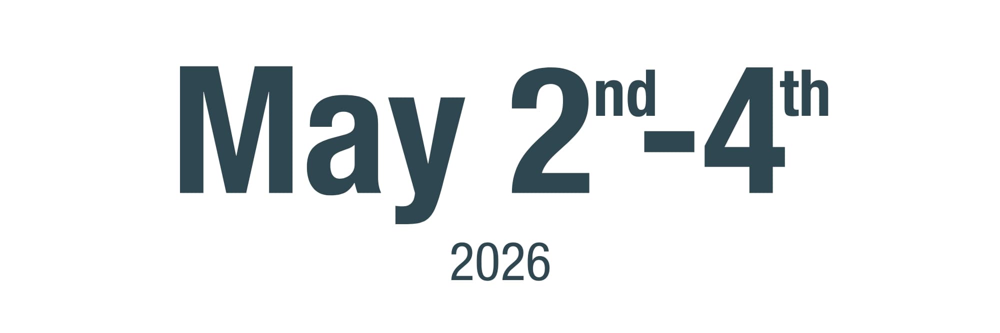 May Bank Holiday Weekend, 2nd-4th, 2026